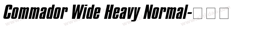 Commador Wide Heavy Normal字体转换